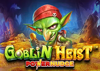 Goblin Heist Powernudge ufa168